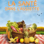 La santé dans l’assiette