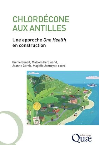 Le chlordécone aux Antilles, une contamination majeure inédite chlordecone